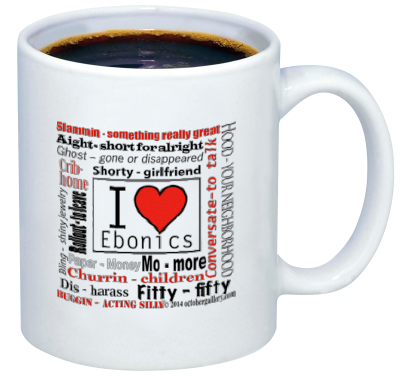 ebonics mug pic