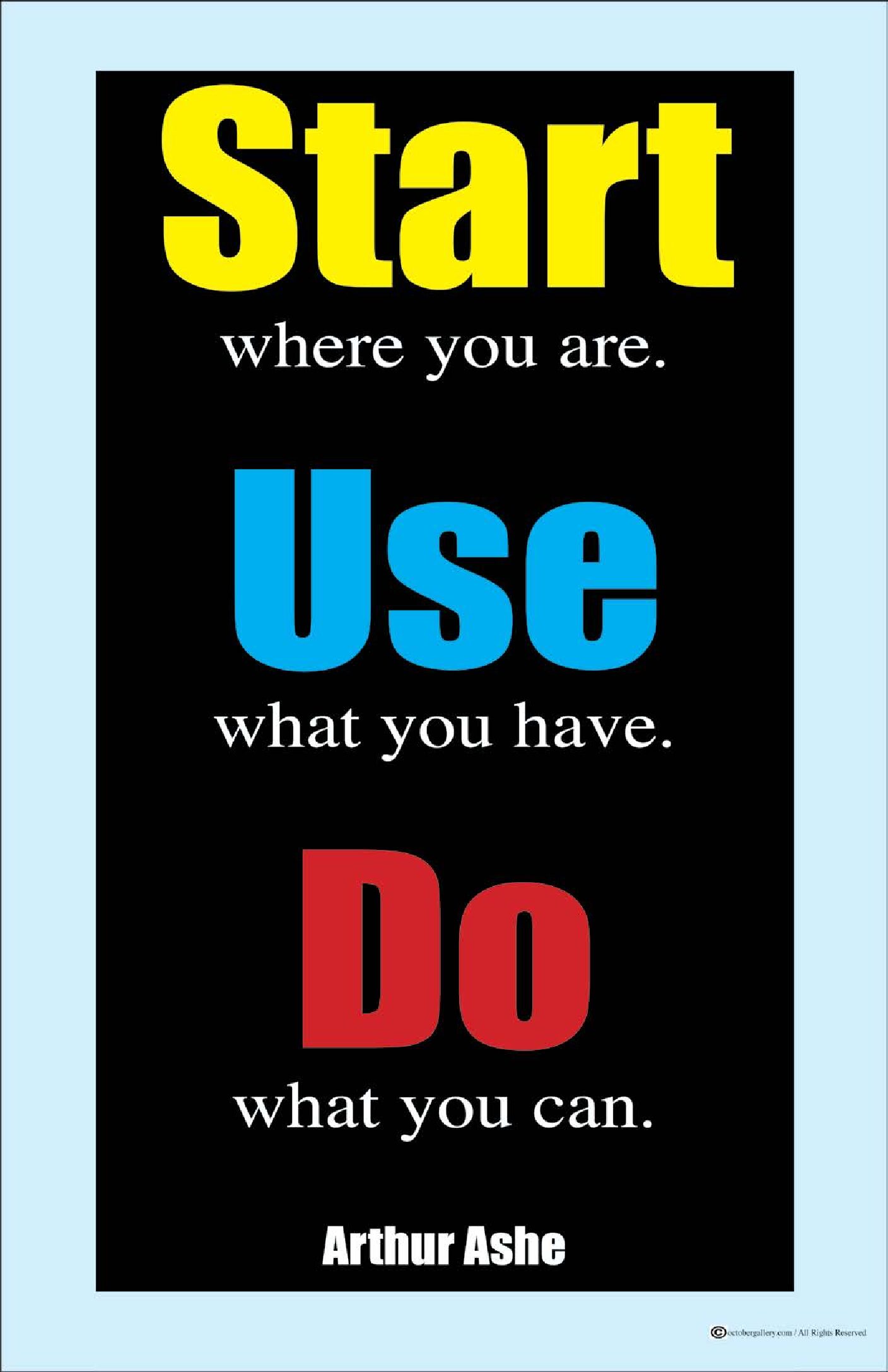 Make a Donation: Start Where by Arthur Ashe 11" x 17"
